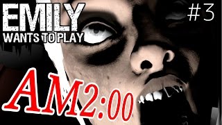 【絶叫ホラーゲーム】Emily wants to play【心臓が止まりそうなAM2:00】鳥の爪実況#3