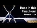 Hope in Final Hour - JD Farag