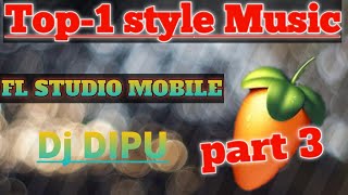 part-3|| FL studio mobile tuitorial 2020|| Dj remix song FL STUDIO MOBILE