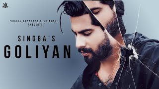 Goliyan : Singga ( Official Video) Rehaang | Singga Products  Latest New Punjabi Songs 2020
