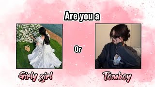 Are you a Tomboy or girly girl? Aesthetic quiz 2024