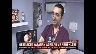 Gebelikte Yaşanan Ağrılar ve Nedenleri - Doç. Dr. Ömer Demirtaş