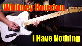 Whitney Houston - I Have Nothing - guitar cover by Vinai T