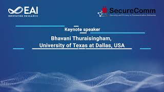 Keynote speech by Dr. Bhavani Thuraisingham from the University of Texas