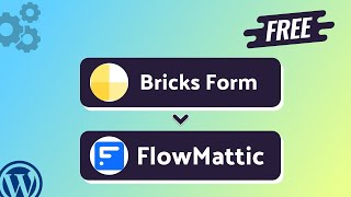 Integrating Bricks Form with FlowMattic | Step-by-Step Tutorial | Bit Integrations