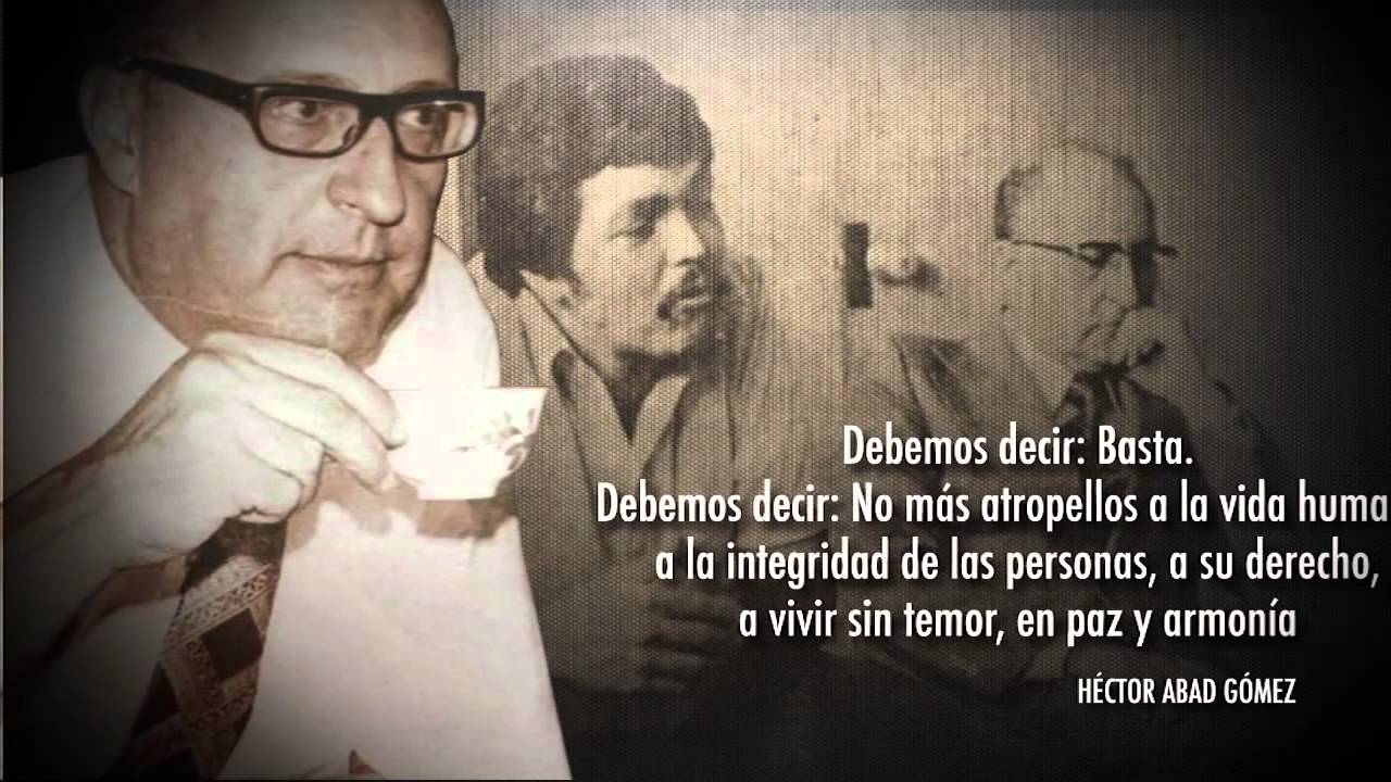 Héctor Abad Gómez - YouTube