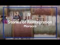 Stories of Reintegration - Morocco