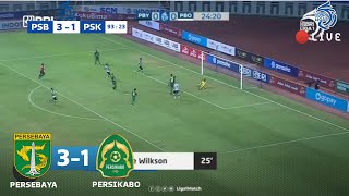 PERSEBAYA VS PERSIKABO (3-1) LIVE 2021 ~ persebaya vs persikabo 2021 ~ hasil liga 1 hari ini