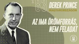 Az ima örömforrás, nem feladat | Derek Prince | 1983