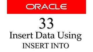 SQL tutorial 33:How To Insert Data into a Table Using SQL INSERT INTO dml statement