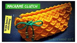 Macrame clutch with inner cloth stitching