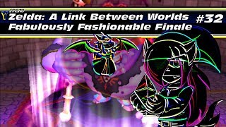 The Legend Of Zelda: A Link Between Worlds (blind) - Part 32 : Fabulously Fashionable Finale