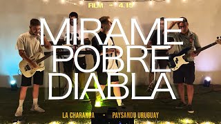 Mírame/Pobre diabla- La Charanga