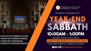 Sabbath December 31, 2022 | Year-End Sabbath with Speaker Pastor James Gbolo Sr.