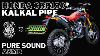 CRF150L KALKAL PIPE / PURE SOUND / STOCK SOUND COMPARISON / ORION MUFFLER SHOP / STOCK LOOK