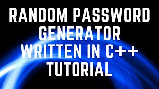 Random Password Generator written in C++ - Coding Tutorial