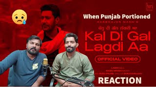 Reaction on Kal Di Gal Lagdi Aa (Full Video) Harbhajan Mann