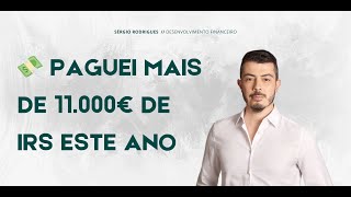 💸 Paguei mais de 11.000€ de IRS este ano