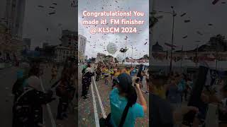 Congrats, you made it! Final finisher of FM KLSCM 2024! Thank you all the pacers and crews!