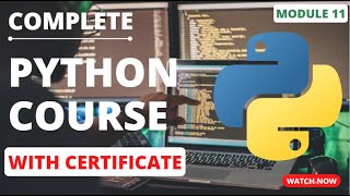 MODULE 11 PYTHON COURSE WITH CERTIFICATION #python