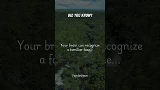 Your Brain Can Recognize a Familiar Face in Seconds! 🧠👀 #motivation #lifeambition #psycheinsights