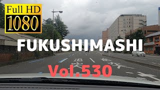 【雨】福島市内ドライブ530（舟場町～八木田～キャノン前～土湯温泉街）