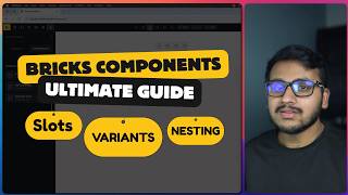 Bricks Builder Components: The Ultimate 2026 Guide (Slots, Variants, Nesting)