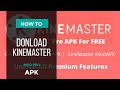 HOW TO DOWNLOAD KINEMASTER MOD PRO APK FOR ANDROID AND IOS🔥🔥🔥