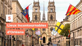 5 lieux incontournables d’Orléans - My Loire Valley