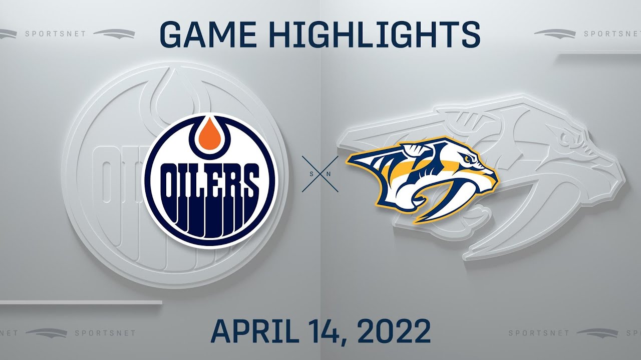 NHL Highlights | Oilers Vs. Predators - Apr. 14, 2022 - YouTube