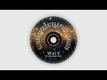 Illyus & Barrientos & Phebe Edwards - Wait (Extended Mix)
