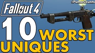 Top 10 Worst Unique Guns and Weapons in Fallout 4 #PumaCounts