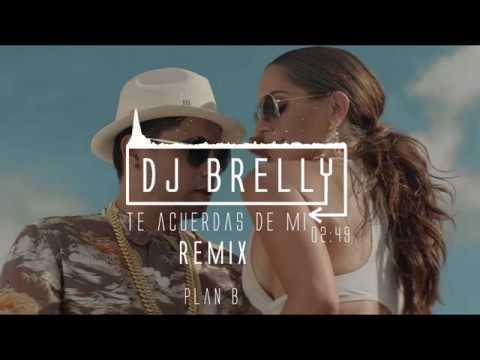 Plan B - Te Acuerdas De Mi Remix - DJ Brelly Remix - YouTube