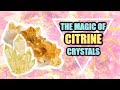 CITRINE CRYSTAL USES & MEANINGS! │STONE OF WEALTH, PROSPERITY, ABUNDANCE AND MONEY!