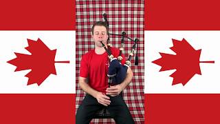 Oh Canada - Bagpipe Version