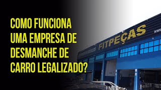 Como funciona uma empresa de Desmanche de carro legalizado? [Lei do Desmanche]