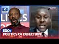 Edo Politics: Emwanta, Oshioke Debate Implications Of Obaseki's Defection