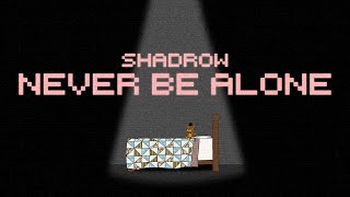 Never Be Alone (FNAF4 Song) - Shadrow