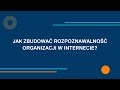 TechSoup Polska: Jak zbudować rozpoznawalność NGO w internecie?