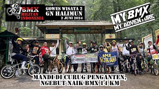 GOWES WISATA 2 BMX MILITAN INDONESIA - MANDI AIR TERJUN GUNUNG HALIMUN #bmxmilitanindonesia #iosbmx