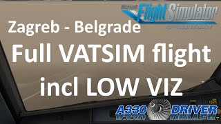 Fenix Airbus A319 | Full VATSIM ATC incl. LOW VIZ Approach | Zagreb to Belgrade | Real Airbus Pilot