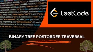 BINARY TREE POSTORDER TRAVERSAL (LEETCODE) SOLUTION { PROBLEM NO 145}
