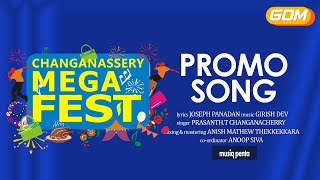 Changanacherry Mega Fest Promo Song | Joseph Panadan | Prasanth Changanacherry | GIRISH DEV MUSICAL