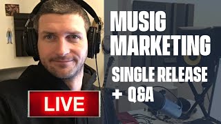 Music Marketing - Releasing New Music in 2021 + Q&A