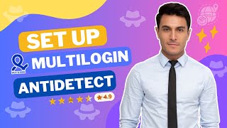 How to Set Up Multilogin Antidetect Browser