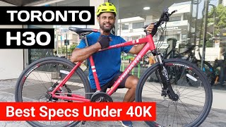 Toronto H30 | 40K താഴെ കിടിലൻ ഫീച്ചേഴ്‌സ് അടങ്ങിയ ഒരു ഹൈബ്രിഡ് സൈക്കിൾ