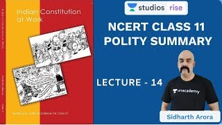 L14: Chapter 6 Part 4 | Class 11 NCERT Polity Summary | UPSC CSE/IAS 2020 | Sidharth Arora