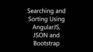 Searching and Sorting data using AngularJS , JSON and Bootstrap 5
