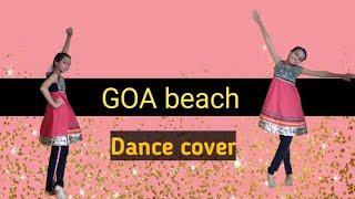 Goa beach |dance cover | Neha k, Tony k, Aditya N & kat | Supravha dance choreography|