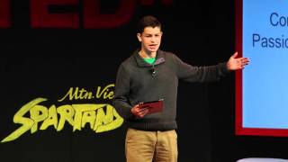 Combining education and passion- a high schooler's take | Ron Miasnik | TEDxMountainViewHighSchool